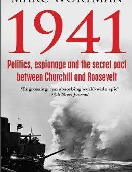 1941 : Politics, Espionage And The Secret Pact Between Churchill And Roosevelt Online Sale