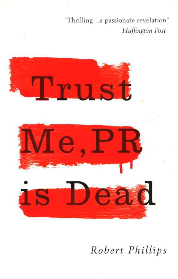 Trust Me, Pr Is Dead Sale