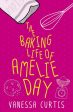 The Baking Life Of Amelie Day Discount